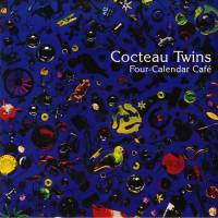 COCTEAW TWINS "Four-Calendar Cafe" (LP)