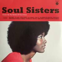 VA - "Soul Sisters (Classics By The Queens Of Soul Music)" (LP)
