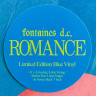 Виниловая пластинка FONTAINES D.C. "Romance" (BLUE 7``+LP) 
