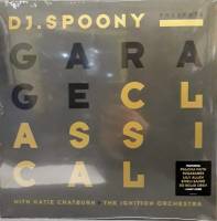 DJ SPOONY WITH KATIE CHATBURN AND THE IGNITION ORCHESTRA "Garage Classical" (2LP)