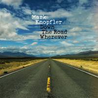Mark Knopfler ‎"Down The Road Wherever" (2LP)