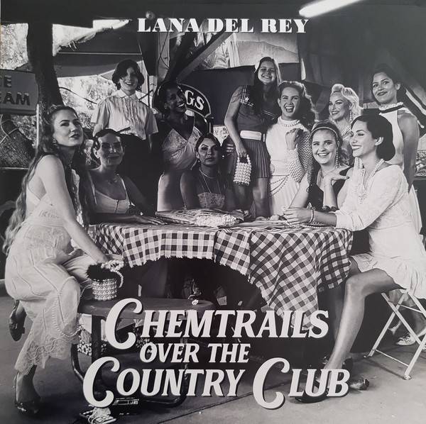 Виниловая пластинка Lana Del Rey ‎"Chemtrails Over The Country Club" (LP) 